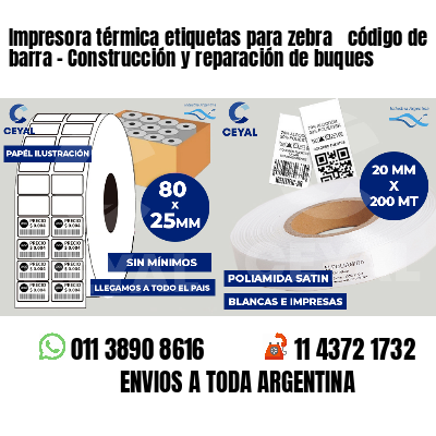 Impresora térmica etiquetas para zebra  código de barra - Construcción y reparación de buques
